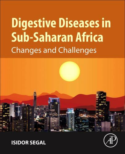 Digestive Diseases in Sub-Saharan Africa Changes and Challenges Segal Paperback