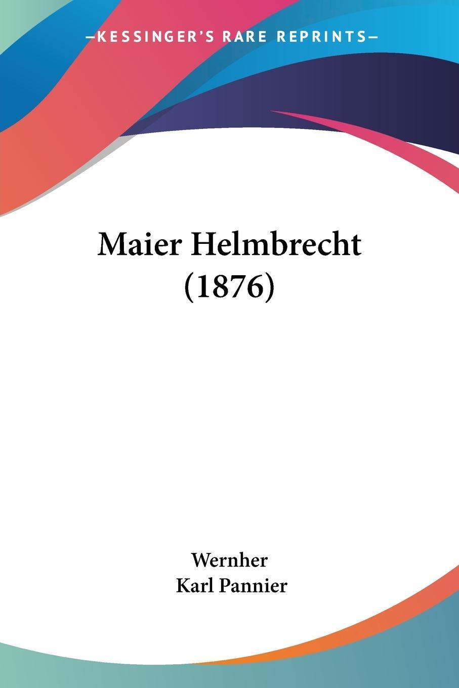 Thumbnail - Maier Helmbrecht (1876) - Karl Pannier - 9781120639752
