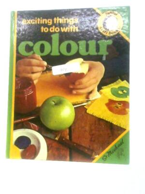 Exciting Things To Do With Colour (Janet Allen - 1977) (ID:59778)