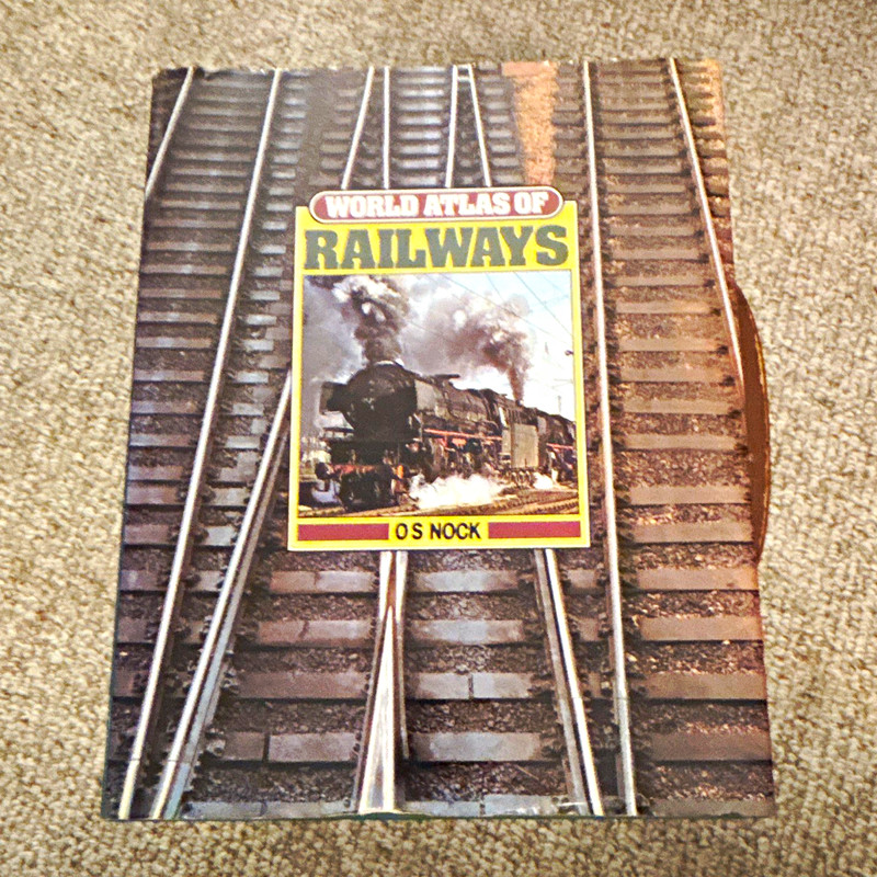 World Atlas of Railways by O. S. Nock - Hardcover Book, 1983