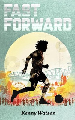 Fast Forward by Kenny Watson Paperback Book