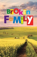 Don Hutchinson | Broken Family | Taschenbuch | Englisch (2019) | Christian Faith