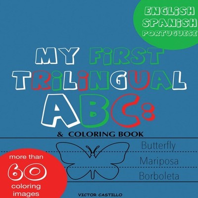 My First Trilingual ABC Learning the Alphabet (With Portuguese) T