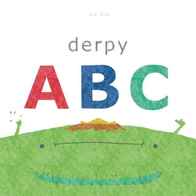 Derpy ABC B.K. Filo Paperback Lulu Press Inc.