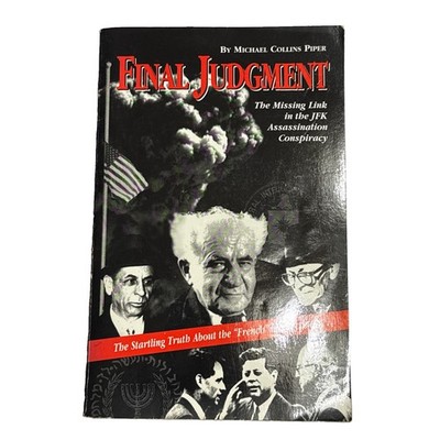 Final Judgment: The Missing Link in the JFK Assassination Conspiracy, Piper