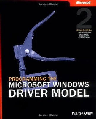 Programming the Microsoft  Windows  Driver Model, Second Edition - Walter Oney