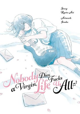 Nobody Dies a Virgin, Life Fucks Us All | Ryota Aoi | Deutsch | Taschenbuch