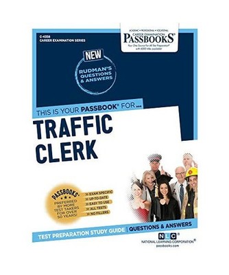 Traffic Clerk [C-4358]: Passbooks Study Guide Volume 4358, National Learning Cor