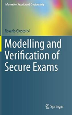 Modelling and Verification of Secure Exams (Information Security