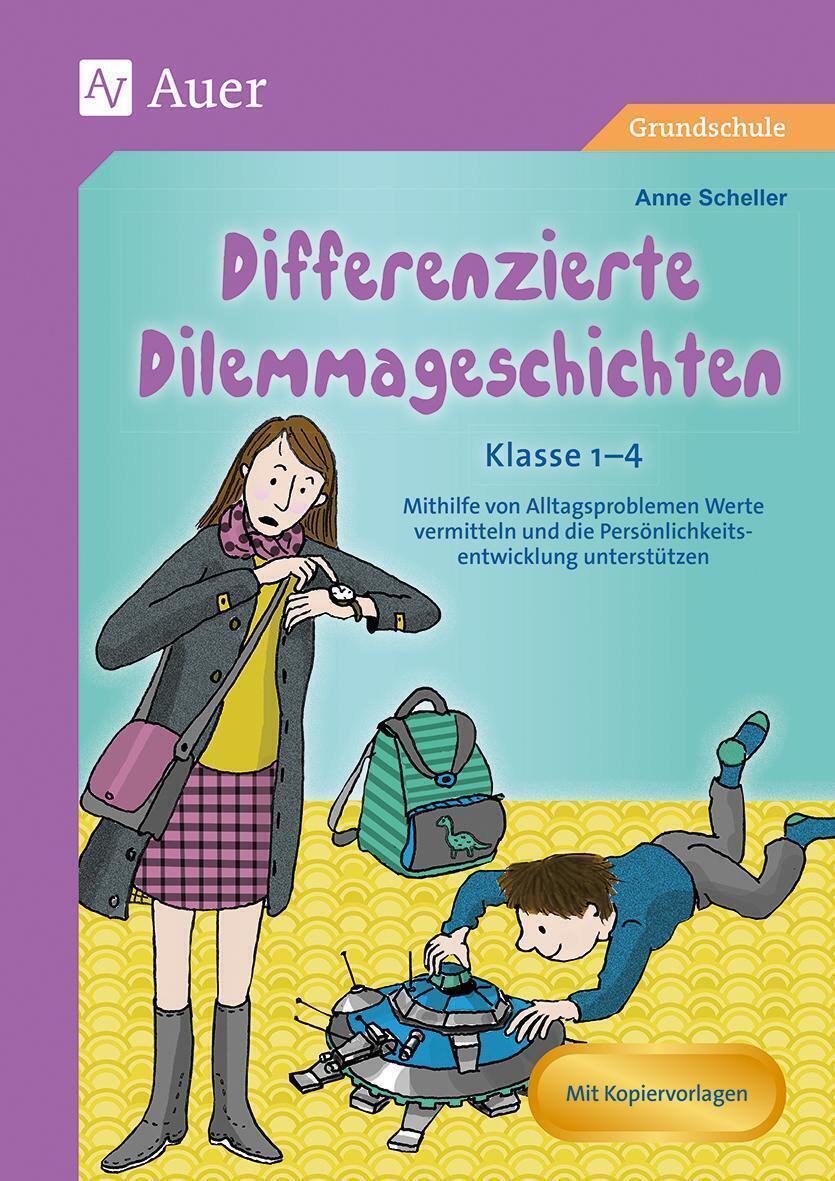 Thumbnail - Differenzierte Dilemmageschichten Klasse 1-4 | Anne Scheller |