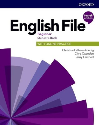English File: Beginner: Student's Book with Online Practice: Gets you talking 4t