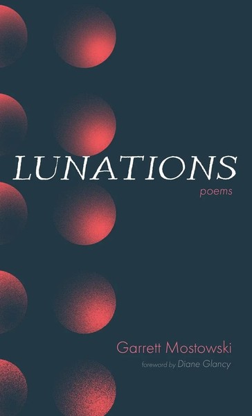 Lunations | Garrett Mostowski | Buch | Englisch | 2023 | Resource Publications-image