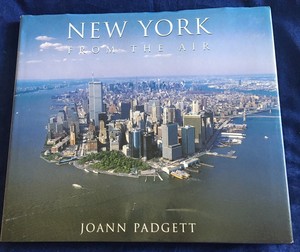 Details About New York From The Air Aerial Photography Book By Joann Padgett 2001 Hardcover - 
