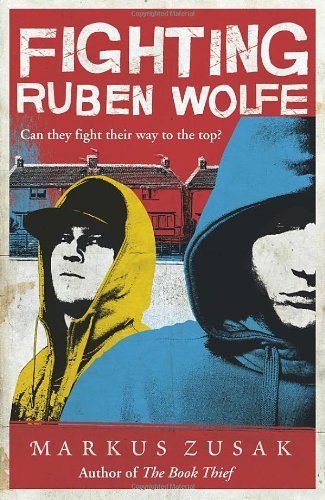 Fighting Ruben Wolfe (Underdogs)-Markus Zusak