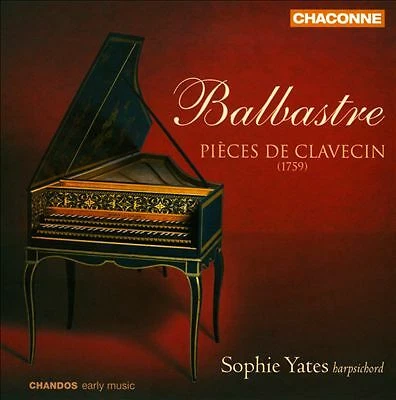 BALBASTRE SOPHIE YATES - PIECES DE CLAVECIN NEW CD #7 - Picture 1 of 1