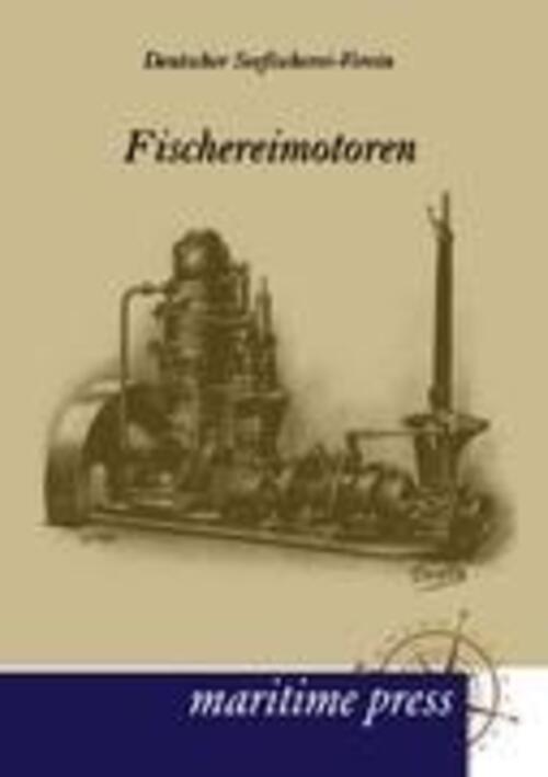 Deutscher Seefischerei-verein | Fischereimotoren | Taschenbuch |