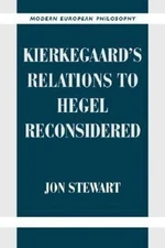 Kierkegaard's Relations to Hegel Reconsidered by Stewart, Jon Bartley, paperbac