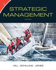 Strategic Management: Theory: An Integrated A...
