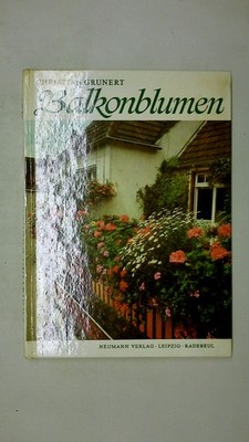 118249 Christian Grunert BALKONBLUMEN Pflanzenhaltung in Blumenkästen u. a.