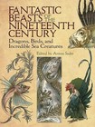 Fantastic Beasts of the Nineteenth Century - 9780486819563
