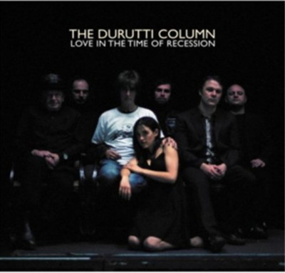 The Durutti Column Love in the Time of Recession (CD) Album (UK IMPORT)