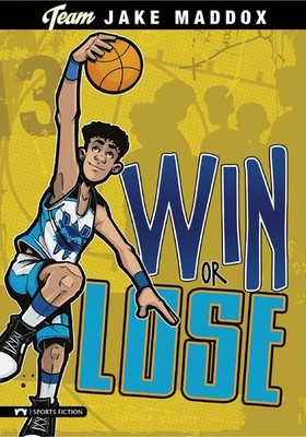 Win or Lose (Team Jake Maddox) (Team Jake Maddox Sports Stories) - paperback...