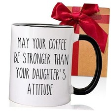 May Your Coffee Be Stronger Than Your Daughter's Attitude Mug for Mom Dad,