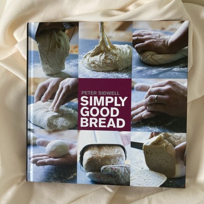 Simply Good Bread By Peter Sidwell