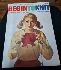 BEGIN TO KNIT BOOK AMERICAN THREAD CO