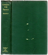 Alice BRADLEY / Cooking for Profit Catering and Food Service Management 1933