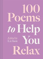 100 Poems To Help You Relax Liz Ison Buch 100 Poems 160 S. Englisch 2025