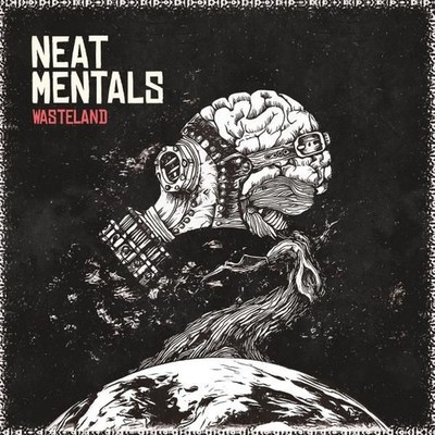 Neues Vinyl - Neat Mentals - Wasteland -I- Gunner Records