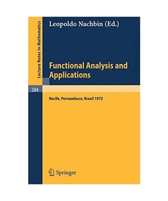 Functional Analysis and Applications: Proceedings of the Symposium of Analysis, 