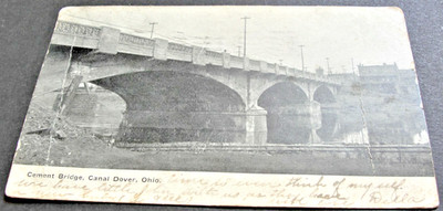 Cement Bridge, Canal Dover, Ohio -Ben Franklin One cent, 1909 Postcard. RARE.   