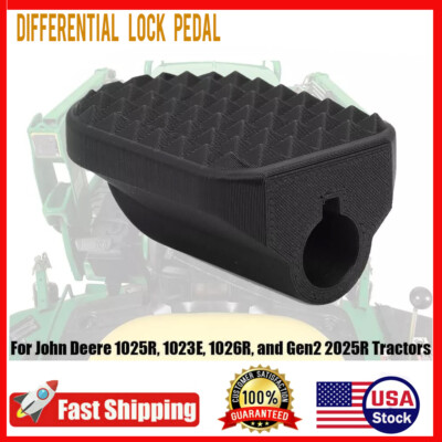 For John Deere 1025R, 1023E, 1026R Subcompact Tractor Differential Lock Pedal US
