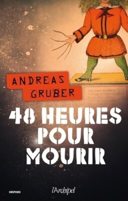 48 Stunden zum Sterben - Andreas Gruber - V2117626