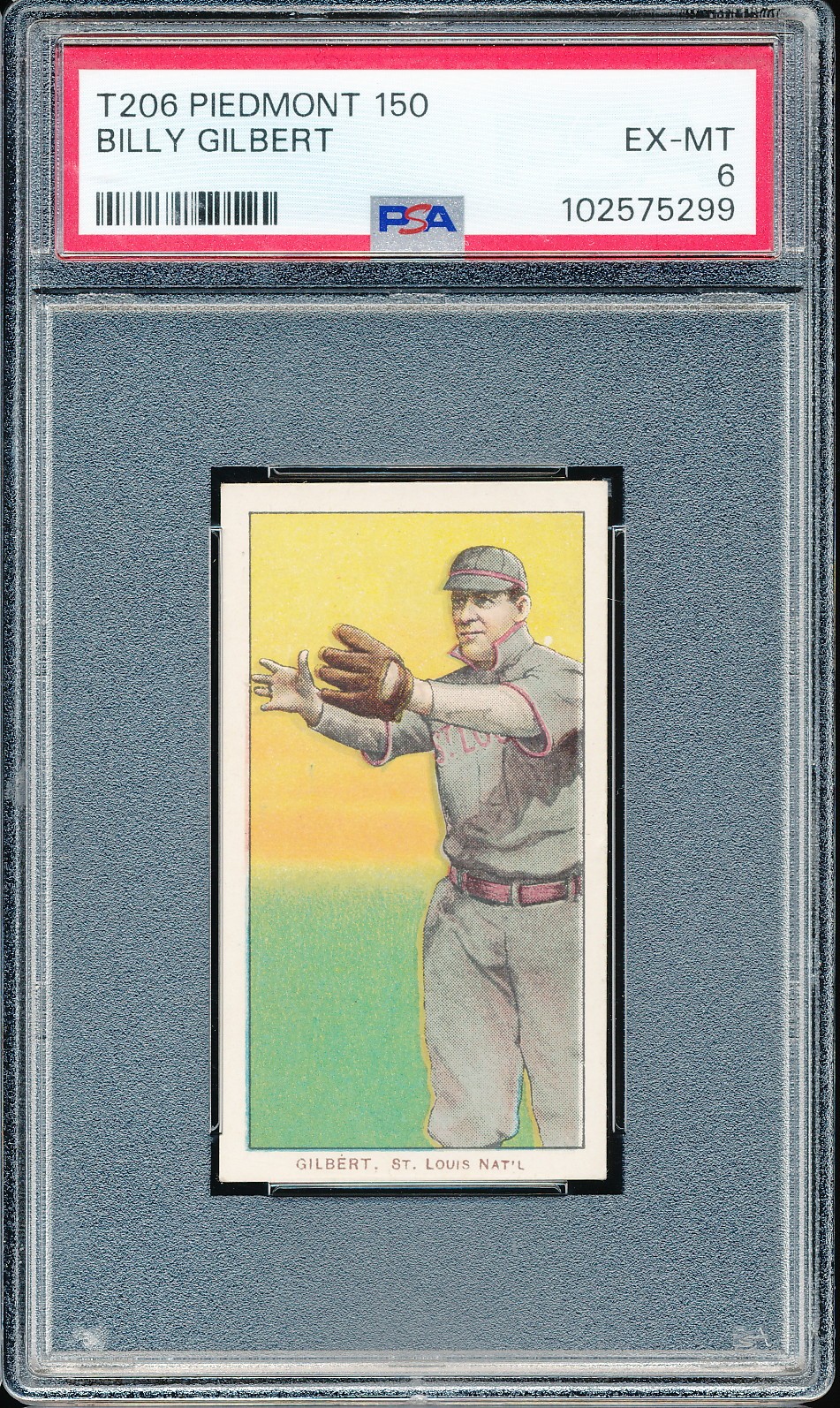 T206 Piedmont 150/25 Billy Gilbert PSA 6 - StL Cardinals - POP 25