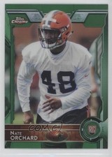 2015 Topps Chrome Rookies Green Refractor Nate Orchard #164 0c4
