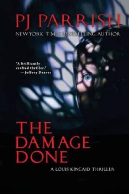 The Damage Done: A Louis Kincaid Thriller #12 (Louis Kincaid Mys - VERY GOOD
