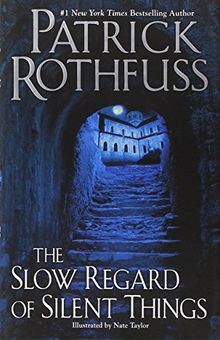 The Slow Regard of Silent Things: A Kingkiller Chron... | Buch | Zustand wie neu