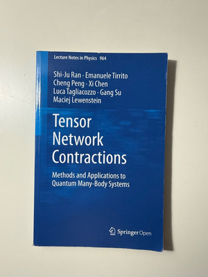 Tensor Network Contractions Quantum Many-Body Systems Shi-Ju Ran 1st Edition