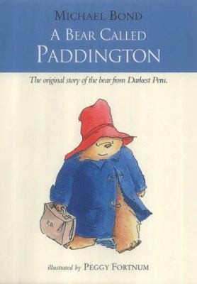 A Bear Called Paddington by Michael Bond