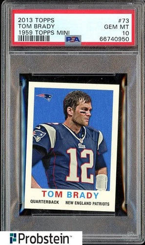 2013 Topps 1959 Topps Mini #73 Tom Brady New England Patriots PSA 10 GEM MINT