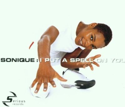 Sonique - Single-CD - I put a spell on you (4 versions, 2001)