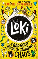 Loki: A Bad God's Guide to Causing Chaos: Trickster Norse god turned school...