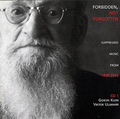 Forbidden, Not Forgotten Suppressed Music from 1938-1945 3 CDs