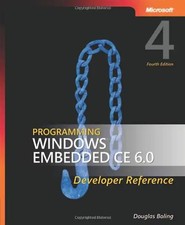 Programming Windows® Embedded CE 6.0 Developer Reference, Fourth Edition (PRO-De