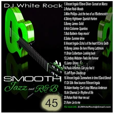 DJ White Rock Smooth Jazz and R&B vol.45  