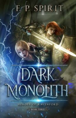 The Dark Monolith: Heroes of Ravenford Book 3, Brand New, Free shipping in th...