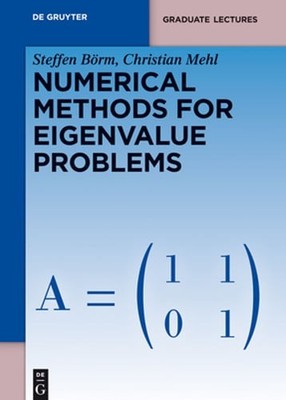 Numerical Methods for Eigenvalue Problems by Steffen Börm: New